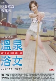 Let’s Go Hot Spring